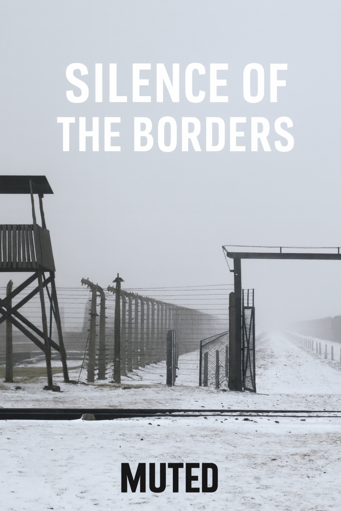SILENCE OF THE BORDERS